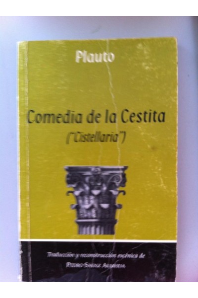 Comedia de la cestita: (Cistellaria)